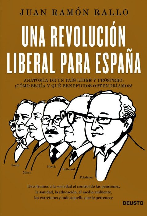 Una Revolución Liberal para España, Juan Rallo