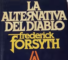 La Alternativa del Diablo en Argentina, Frederick Forsyth