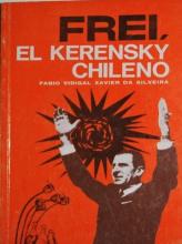 Frei, el Kerensky Chileno